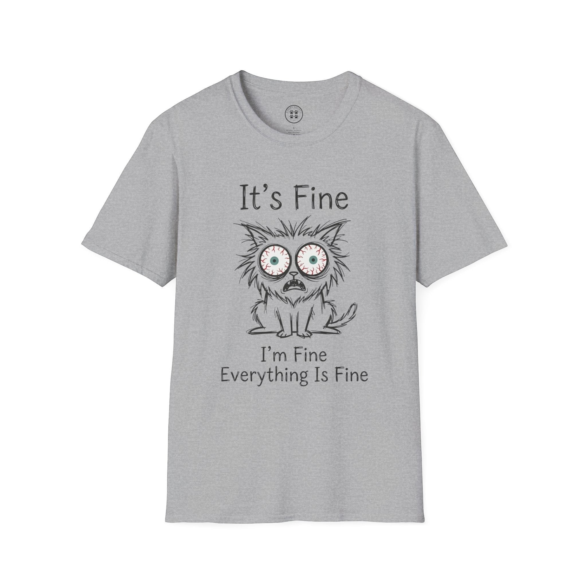 4 Paws Society grey 100% cotton t-shirt with a distressed graphic of a wide-eyed cat and the text "It's Fine, I'm Fine, Everything Is Fine."