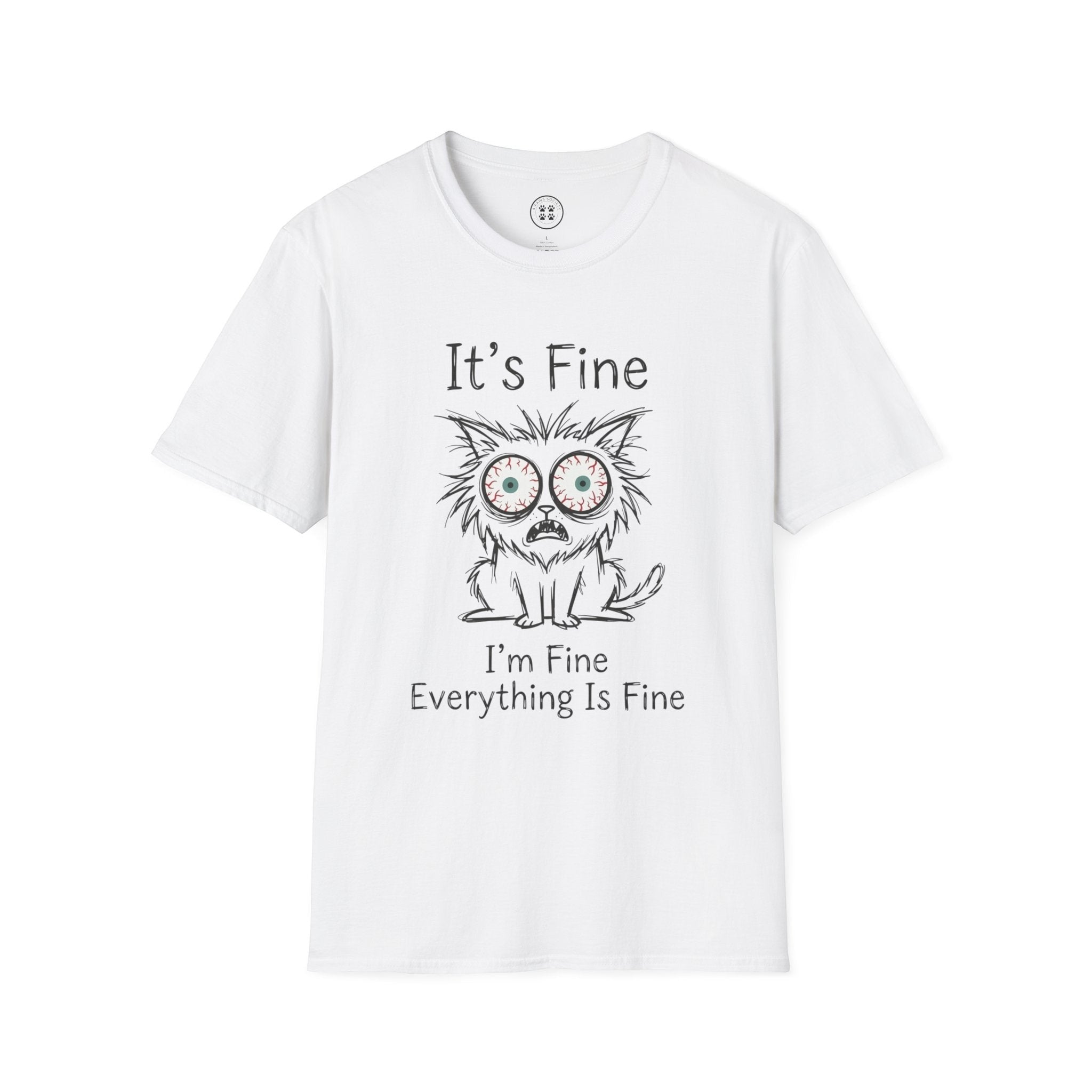 4 Paws Society white 100% cotton t-shirt with a distressed cat graphic and the text "It's Fine, I'm Fine, Everything Is Fine."