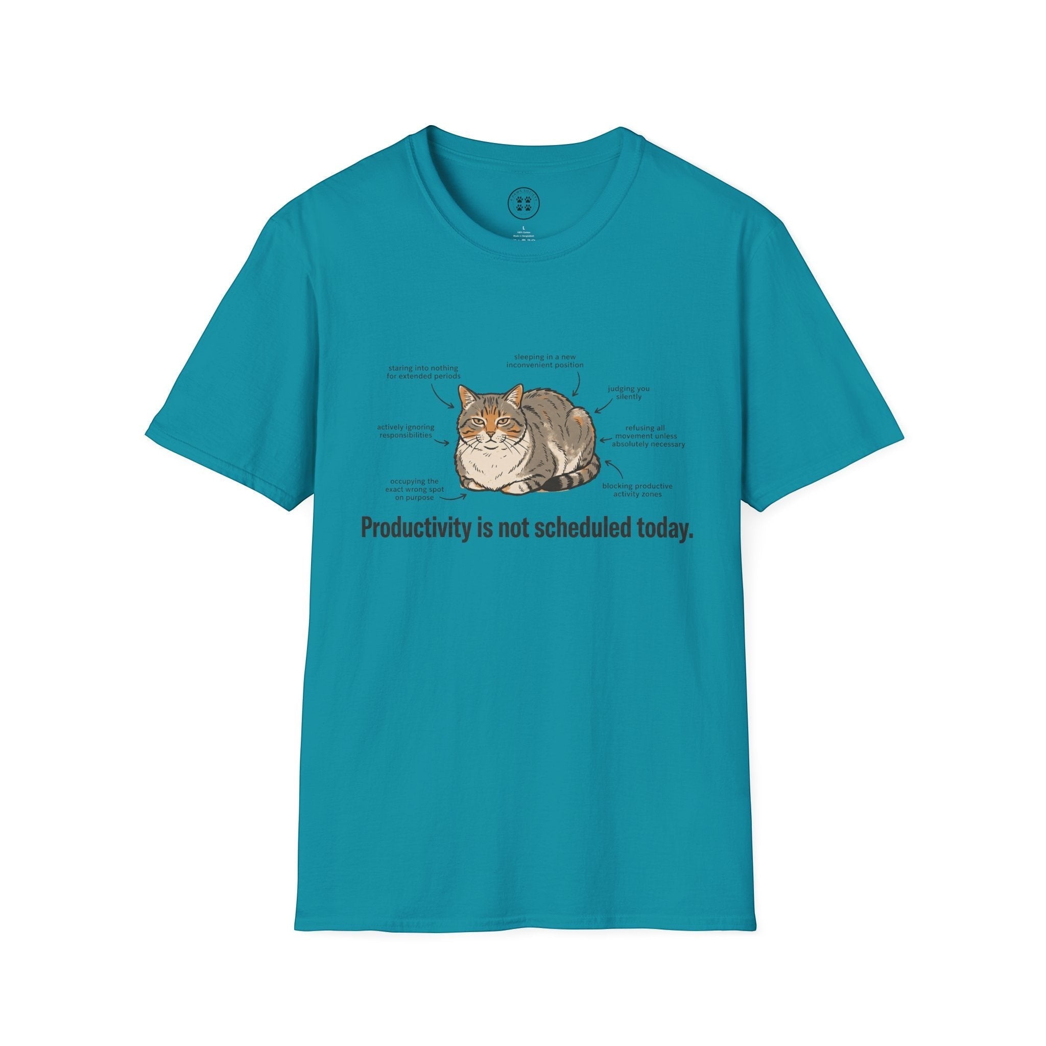 4 Paws Society teal 100% cotton t-shirt with a graphic of a cat labeled with humorous descriptions of its lazy behavior and the text "Productivity is not scheduled today."
