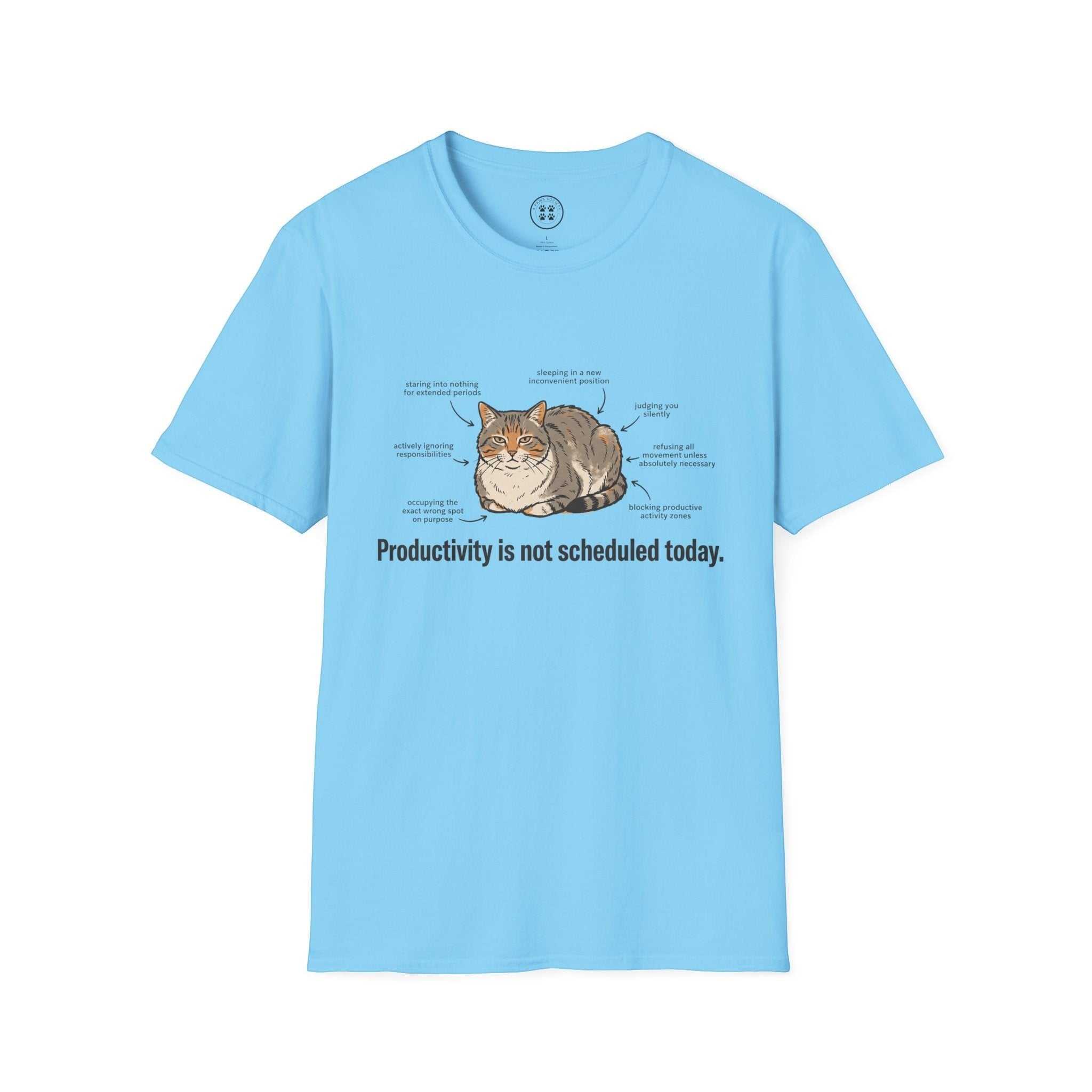 4 Paws Society light blue 100% cotton t-shirt with a graphic of a cat and humorous text about productivity.