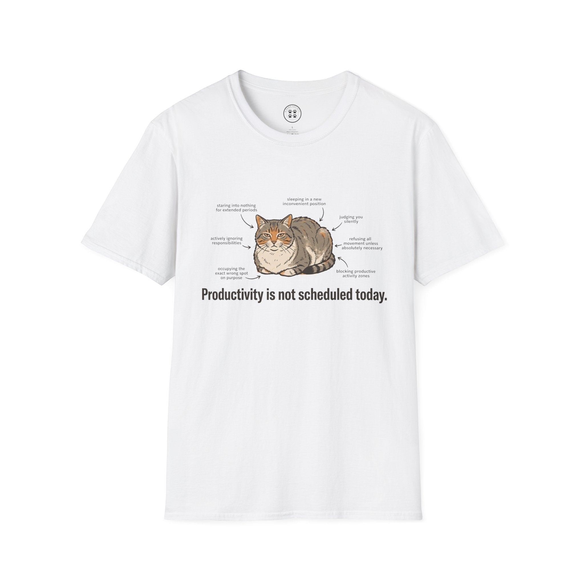 4 Paws Society white 100% cotton t-shirt with a graphic of a cat labeled with humorous descriptions of its lazy behavior and the text "Productivity is not scheduled today."