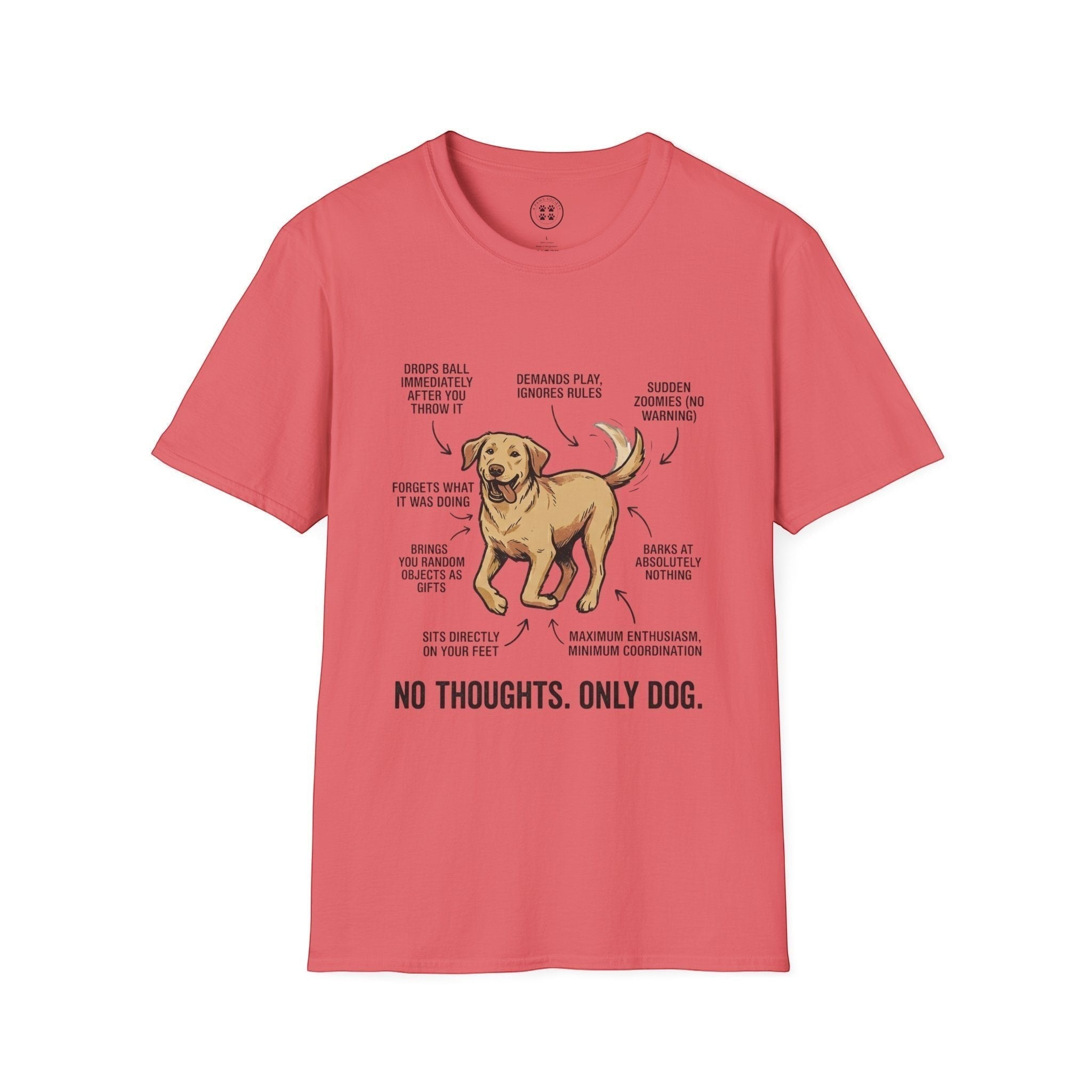 4 Paws Society coral 100% cotton unisex graphic tee with a funny dog anatomy diagram and "No Thoughts. Only Dog." text.