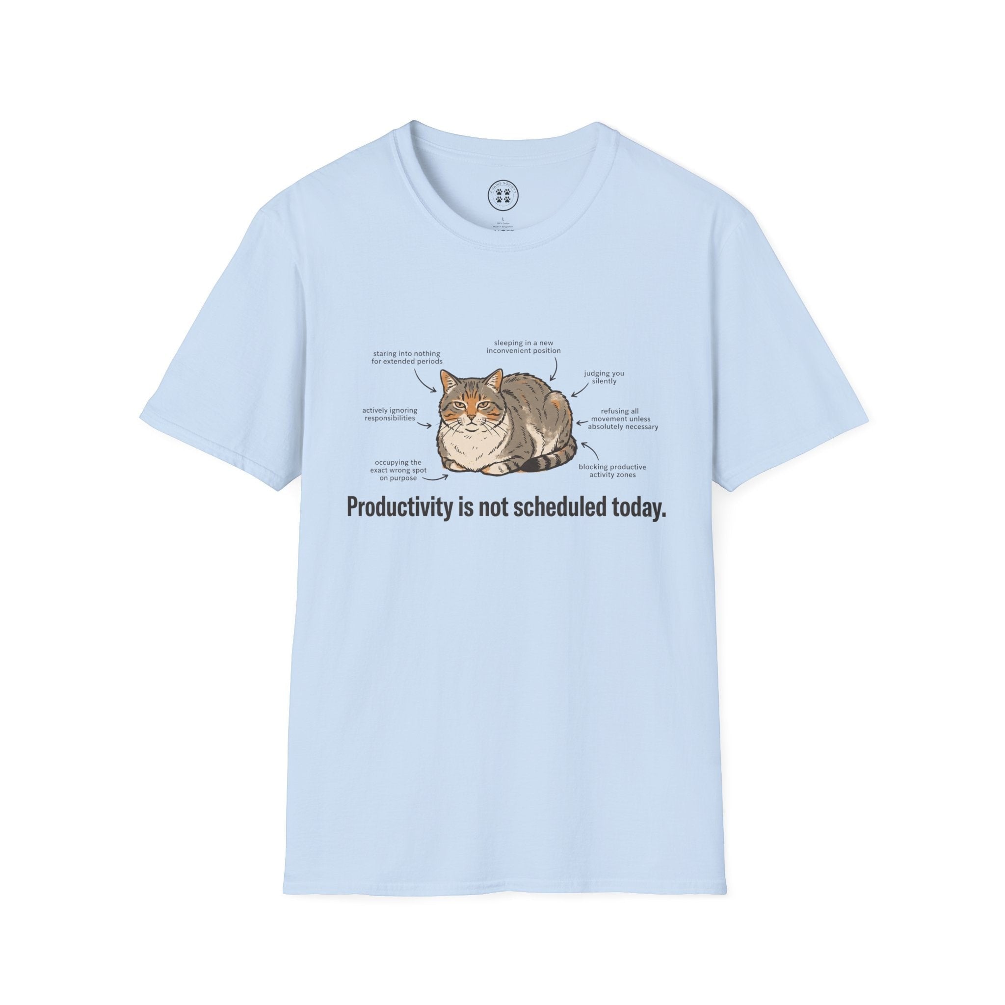 4 Paws Society light blue 100% cotton t-shirt with a graphic of a cat and humorous text about productivity.