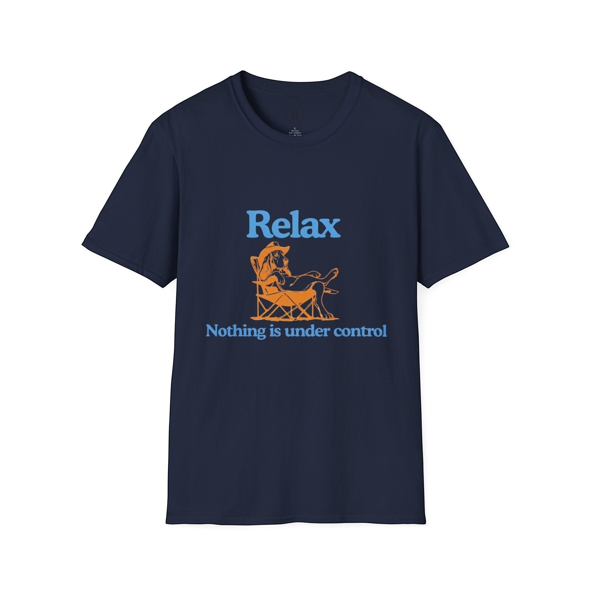 4 Paws Society navy blue 100% cotton unisex t-shirt with a graphic of a dog in a cowboy hat relaxing in a chair, text reads "Relax, Nothing is under control."