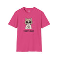 4 Paws Society pink 100% cotton t-shirt with a graphic of a cat wearing sunglasses and holding a coffee cup, with "THAT'S ALL!" text.