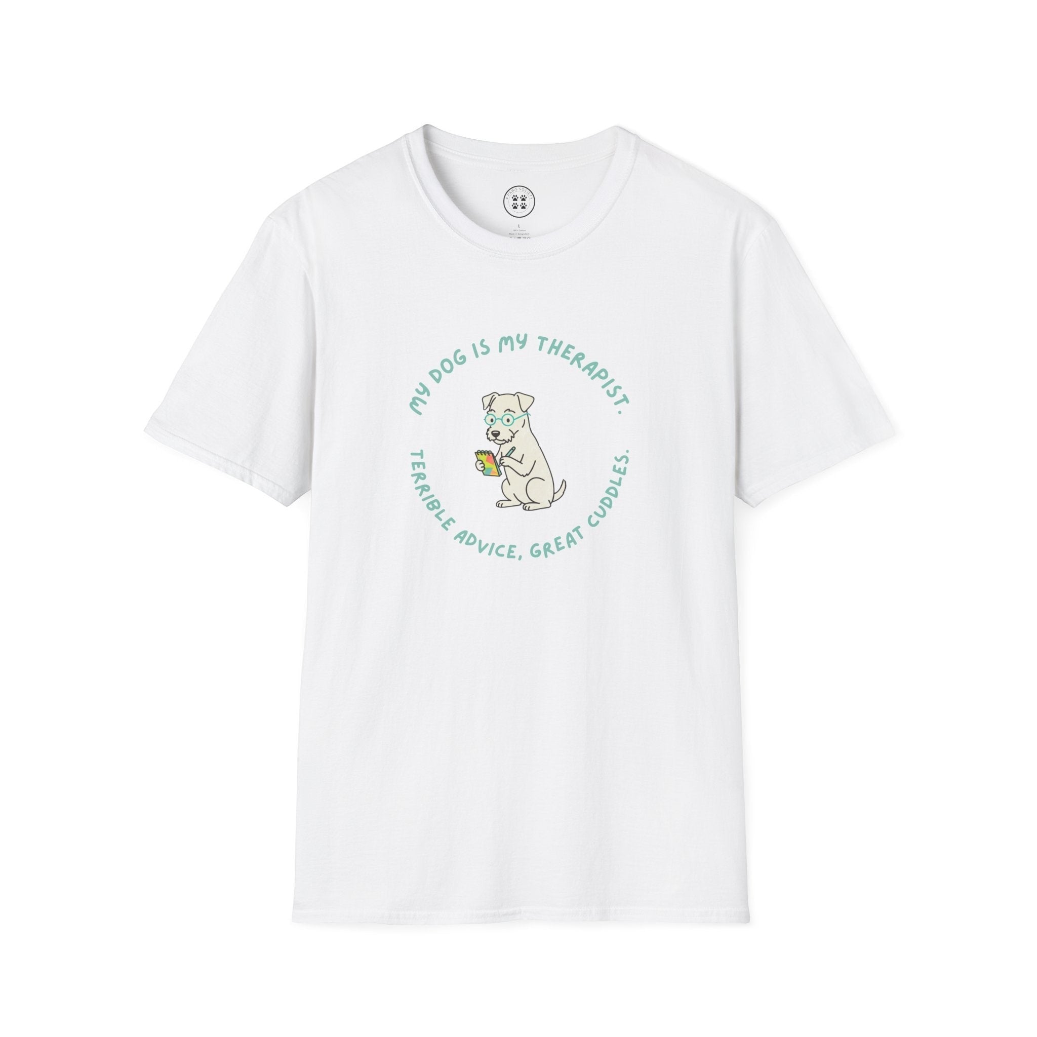 4 Paws Society white 100% cotton t-shirt with a cartoon dog wearing glasses holding a notepad and pen, with text 'My Dog Is My Therapist' and 'Terrible Advice, Great Cuddles'.