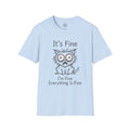 T-Shirt — "It's Fine" Cat Graphic Tee (I'm Fine, Everything Is Fine)